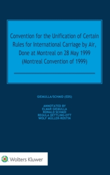 Image for Convention for the Unification of Certain Rules for International Carriage by Air, Done at Montreal on 28 May 1999 (Montreal Convention of 1999)