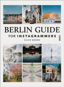 Berlin Guide for Instagrammers