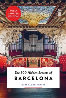 The 500 Hidden Secrets of Barcelona