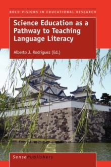 Image for Science Education as a Pathway to Teaching Language Literacy