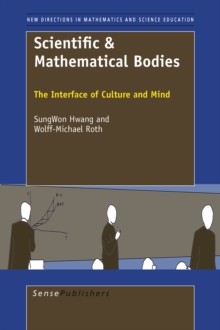 Image for Scientific & Mathematical Bodies: The Interface of Culture and Mind