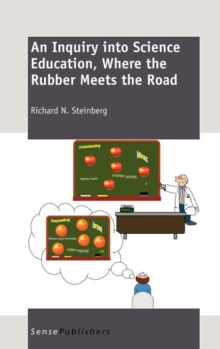 Image for An Inquiry into Science Education, Where the Rubber Meets the Road