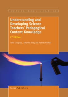 Image for Understanding and Developing ScienceTeachers' Pedagogical Content Knowledge