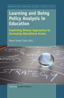 Image for Learning and Doing Policy Analysis in Education: Examining Diverse Approaches to Increasing Educational Access
