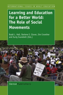 Image for Learning and Education for a Better World: The Role of Social Movements