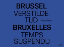 Image for Brussel, Verstilde Tijd - Bruxelles, Temps Suspendu