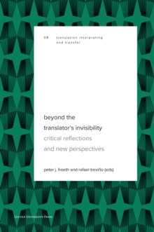 Image for Beyond the Translator's Invisibility: Critical Reflections and New Perspectives