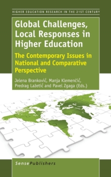 Image for Global Challenges, Local Responses in Higher Education : The Contemporary Issues in National and Comparative Perspective