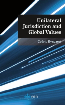 Image for Unilateral Jurisdiction and Global Values