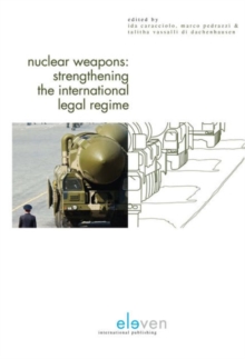 Image for Nuclear Weapons : Strengthening the International Legal Regime
