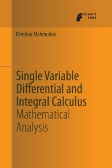 Image for Single variable differential and integral calculus  : mathematical analysis