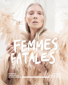 Image for Femmes fatales  : Sterke Vrouwen in de Mode