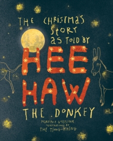 Image for The Christmas story as told by HeeHaw, the donkey