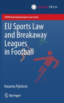 Image for EU Sports Law and Breakaway Leagues in Football