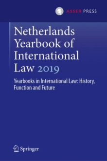 Image for Netherlands Yearbook of International Law 2019: Yearbooks in International Law: History, Function and Future