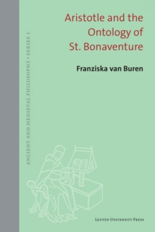 Image for Aristotle and the ontology of St. Bonaventure