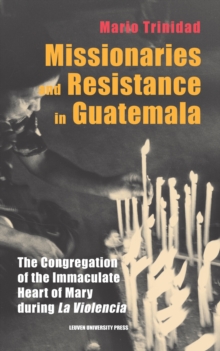 Image for Missionaries and Resistance in Guatemala