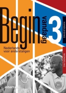Image for Begin vandaag : Begin vandaag 3 Mondeling Teacher's book