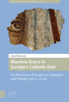 Image for Maniera Greca in Europe's Catholic East