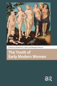 The Youth of Early Modern Women