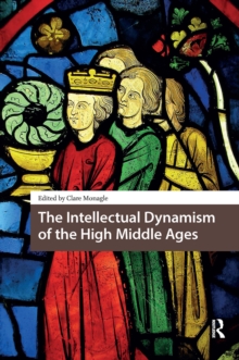 Intellectual Dynamism of the High Middle Ages