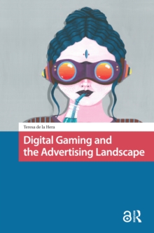 Digital Gaming and the Advertising Landscape
