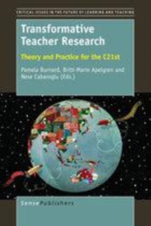 Image for Transformative Teacher Research: Theory and Practice for the C21st