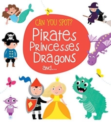 Image for Can You Spot? Pirates, Princesses, Dragons
