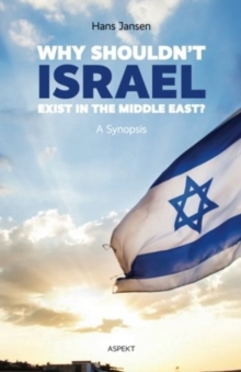 Why Shouldn't Israel Exist in the Middle East?