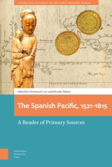 Image for The Spanish Pacific, 1521-1815