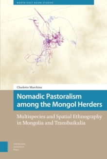 Image for Nomadic Pastoralism among the Mongol Herders