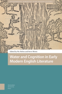 Image for Water and Cognition in Early Modern English Literature