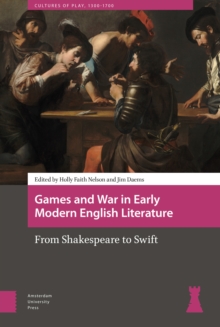 Image for Games and War in Early Modern English Literature