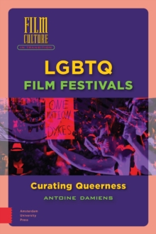 Image for LGBTQ film festivals  : curating queerness