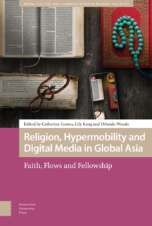 Image for Religion, Hypermobility and Digital Media in Global Asia