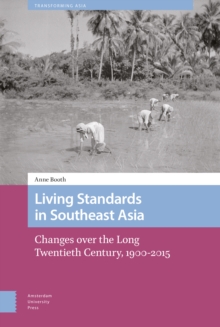 Image for Living Standards in Southeast Asia : Changes over the Long Twentieth Century, 1900-2015