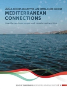 Image for Mediterranean connections  : how the sea links people and transforms identities
