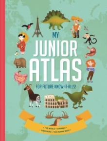 Image for My junior atlas  : for future know-it-alls!