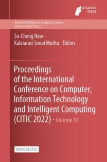 Image for Proceedings of the International Conference on Computer, Information Technology and Intelligent Computing (CITIC 2022)