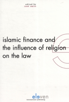 Islamic Finance and the Influence of Religion on the Law