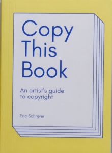 Image for Copy this book  : an artist's guide to copyright
