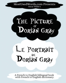 Image for The Picture of Dorian Gray - Le Portrait de Dorian Gray : A French to English Bilingual Book With French to English Dictionary