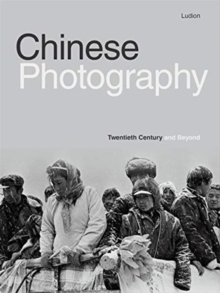 Image for Chinese Photography: Twentieth Century and Beyond