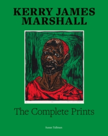 Image for Kerry James Marshall  : the complete graphic work