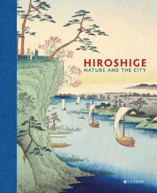 Image for Hiroshige  : nature and the city
