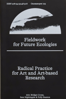 Image for Fieldwork for future ecologies  : radical practice for art and art-based research
