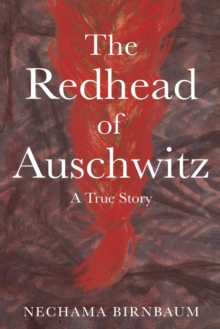 Image for The Redhead of Auschwitz