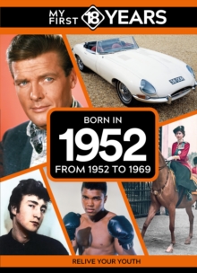 Image for My First 18 Years - Born in 1952