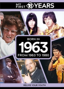 Image for My First 18 Years - Born in 1963