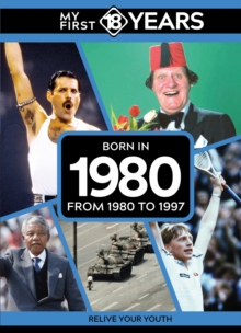 Image for My First 18 Years - Born in 1980